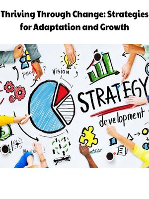 cover image of Thriving Through Change
